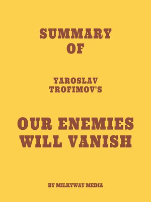 cover image of Summary of Yaroslav Trofimov's Our Enemies Will Vanish